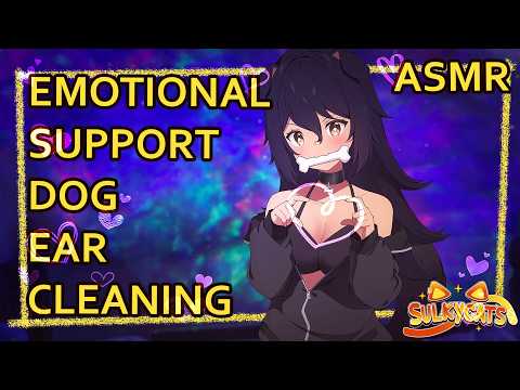 Emotional Support Dog Girl Takes Care Of You | ASMR | Personal Attention |  [ear cleaning]