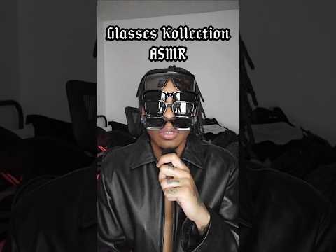 Glasses Kollection ASMR #asmr #relax #mouthwhisper #sleepsounds #triggersforsleep