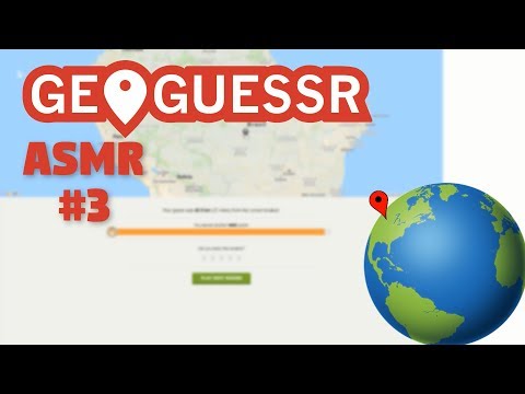 [ASMR] Let's Play Geoguessr - #3