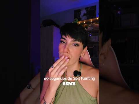 60 segundos de Spit painting. ASMR en tu carita. #ASMR #spitpainting #mouthsounds