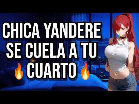 Chica YANDERE se cuela a tu cuarto I ASMR y Roleplay I