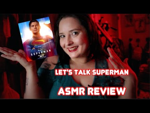 Let’s Talk Superman 2025 [ASMR Review] SPOILERS