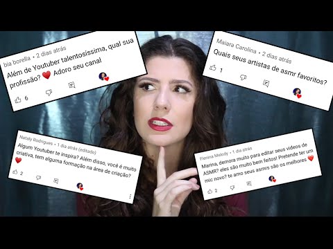 ASMR: Respondendo perguntas de vocês !