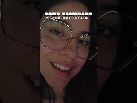 ASMR Namorada fazendo um carinho pra você dormir 💤 #asmr #relax #asmrsounds