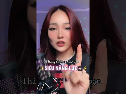 ⚡️🦹🏻 SIÊU NĂNG LỰC của 12 tháng sinh‼️ (phần 3)