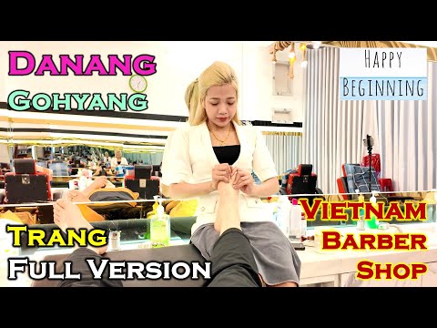 Vietnam Barbershop Massage TRANG FULL VERSION - Gohyang (Danang, Vietnam)
