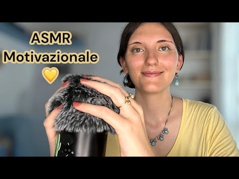 Sei giù di morale? Guarda questo video ASMR MOTIVAZIONALE 💛 (Whispering, Brain Massage)