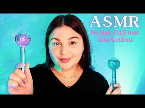 ASMR⎪Ne suis SURTOUT PAS mes instructions !