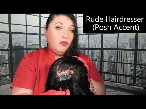 ASMR Posh Rude Hairdresser (Scalp Treatment, Scalp Massage, Hair Brushing) Hair Salon Roleplay