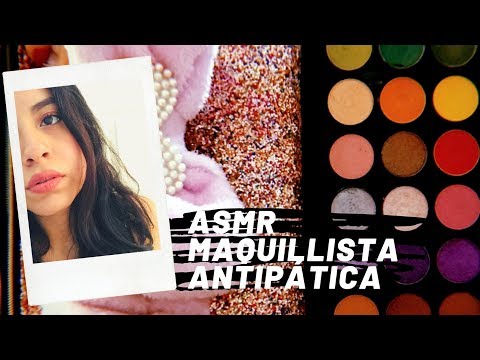 ASMR/ ROLEPLAY/ Maquillista grosera/ Muy relajante/ Tapping/Andrea ASMR 🦋