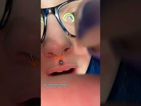 ASMR obsessed friend gets an eyelash 👁️full on✅⏰#asmrpersonalattention #shorts #asmr #asmrroleplay