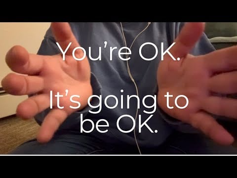 ASMR | You're OK. It's going to be OK. #asmrvideo #whispers #softspoken