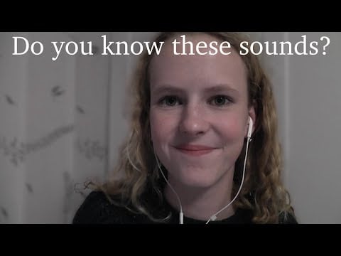 ASMR ~.~ Je Gehoor Testen | verschillende geluiden/dingen die je moet herkennen