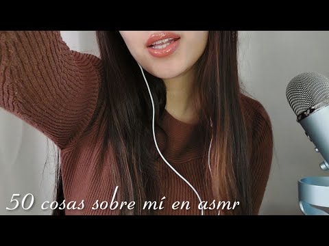 ♡50 COSAS SOBRE MÍ♡ - ASMR EN ESPAÑOL
