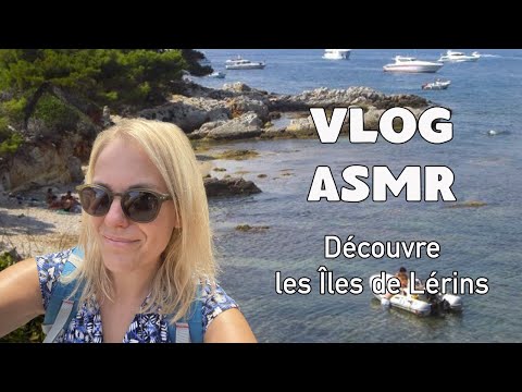 ASMR FR 🏝️ Vlog ASMR Je te fais découvrir les Îles de Lérins ☀️