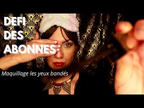 💤ASMR DEFI D'ABONNES  - Ricky te maquille les yeux bandés - chuchotement, layered sounds, humour