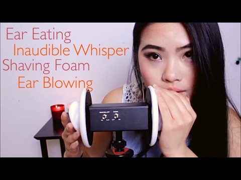 ASMR~ Ear Eating/Inaudible Whisper/Ear Blowing/Shaving Foam