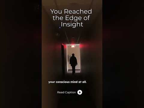 You reached the edge of insight