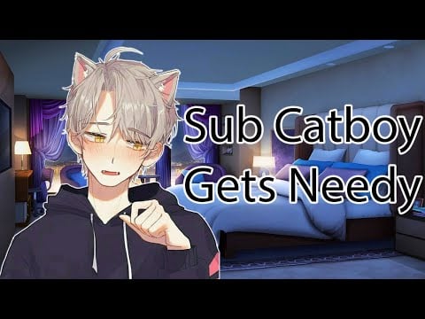 ASMR Sub Catboy Gets Needy For You Neko Boyfriend Roleplay
