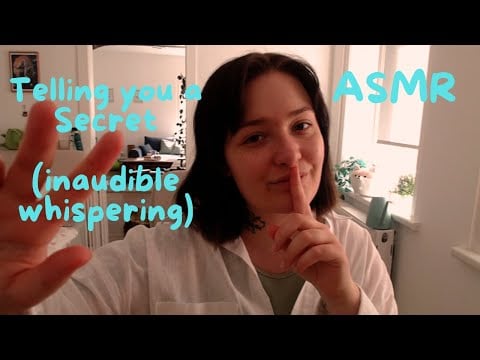 ASMR soft inaudible whispering + mouth sounds | telling you secrets