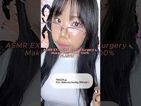 TRAILER🎬 FOR ASMR EXTREME Plastic Surgery🔪 Makes Your FACE 100% PLASTIC🫙🚫