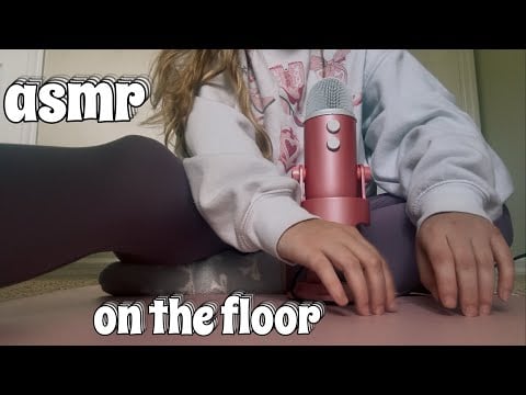 ASMR on the FLOOR | Tapping, Hand Movements, Mouth Sounds, Fabric Scratching | ♡