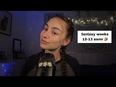 asmr fantasy football overview weeks 12-13 | 🏈