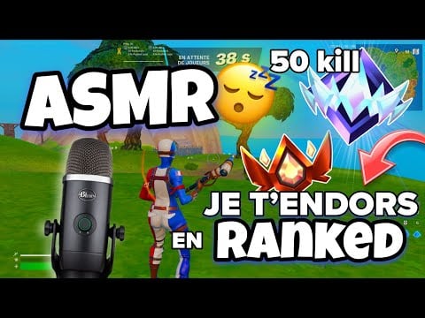 ASMR Français • JE T’ENDORS EN RANKED SUR FORTNITE ! 😴✨️ (Top 1, 50 kill en squad)