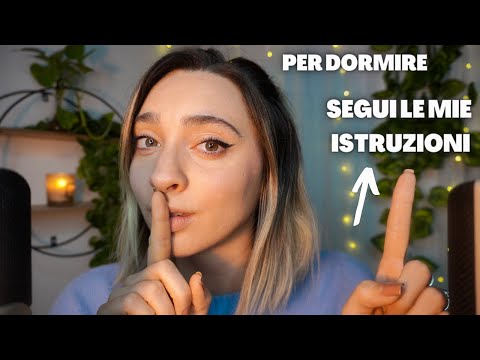 SE VUOI DORMIRE.. SEGUI LE MIE ISTRUZIONI | ASMR