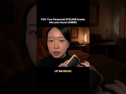 Part 4 | ASMR Your Stalker Breaks into Your House #shorts