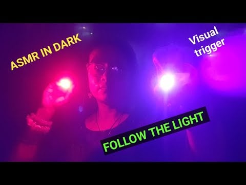 ASMR 🤫 Follow The Light In Dark ⚫️🔦  (mouth sounds, visual trigger)| Asmr Ghosal |