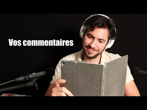 ASMR Lire vos commentaires nous relaxe