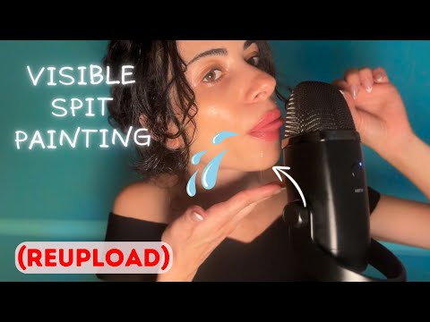 (REUPLOAD) ASMR Visible Spit Painting | Wet Mouth & Hand Sounds