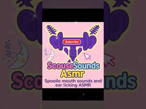 spoolie asmr with ear licking for relaxation and sleep😴 #asmr #spoolie #mouthsounds #tingles