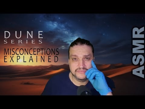 DUNE Series Fabulous Misconceptions Explained  [ASMR soft spoken and whispering]