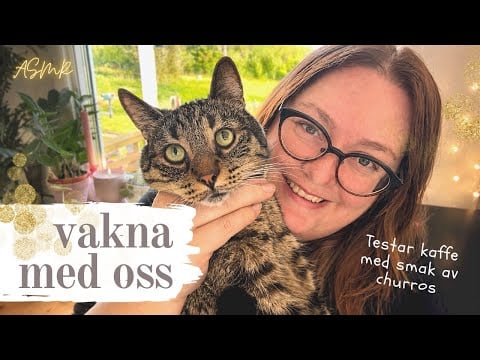 ASMR: Vakna med mig och Paul - kaffe, ramble & fidget toys ☀️