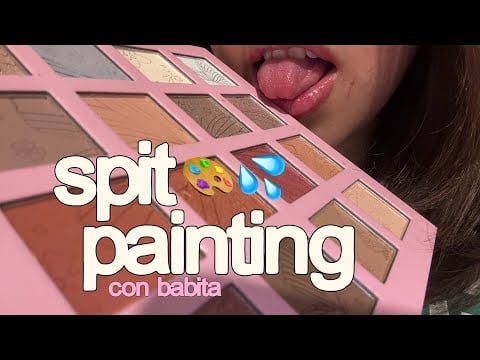 sp1t painting 💦 | valiu ASMR
