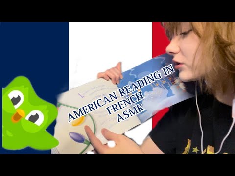 ASMR 🇫🇷 | Reading in French! | American Accent |  Américaine Parlant Français | Accent Prononcé