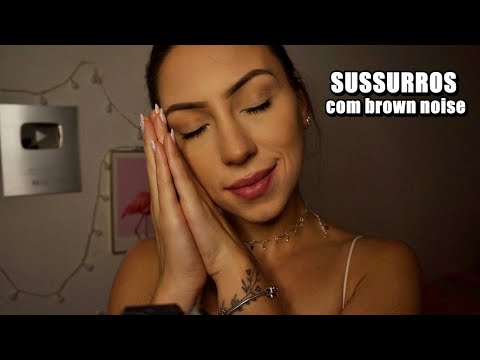 ASMR SUSSURROS PARA PESSOAS CANSADAS + RUÍDO MARROM PARA DORMIR