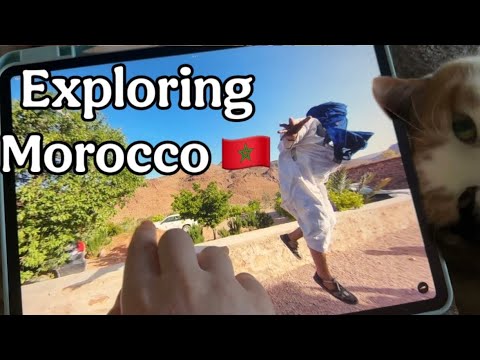 ASMR Exploring Places I've Visited In Morocco