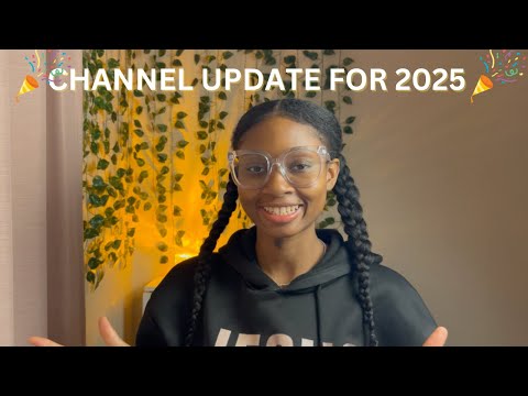 Channel update for 2025 🎉