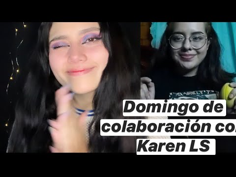 🤩Si no puedes dormir mira este video🤩- Domingo de colaboración con Karen LS ASMR-