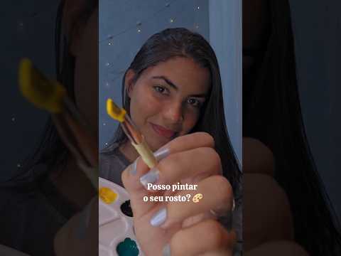 Posso pintar o seu rosto? 🎨#asmr #asmrsounds #asmrvideo