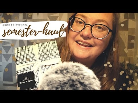 ASMR på svenska - Semesterhaul (ramble & random triggers)