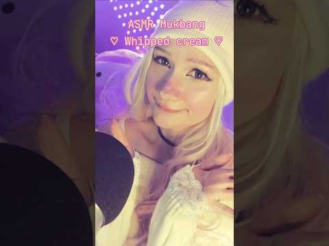 ASMR Mukbang ♡ Eating Whipped Cream ♡ #asmreating