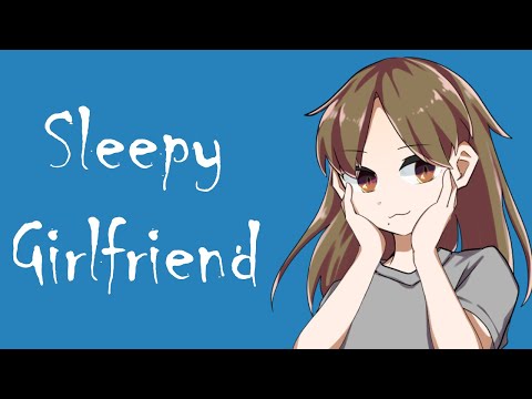 Girlfriend Helps You Fall Asleep (ASMR Roleplay)