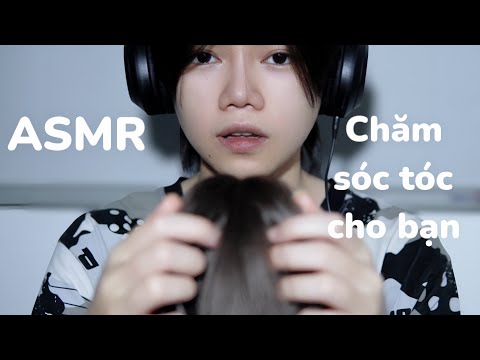 ASMR VIETNAM | Chăm sóc tóc cho bạn - Hair Care | No talking