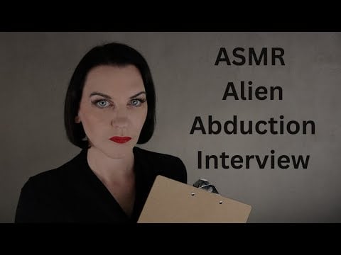 ASMR Alien Abduction Interview