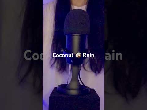 ASMR Coconut 🥥 Rain.  #asmr #coconut #rain #asmrvideo #shorts #short #shortsviral #shortfeed