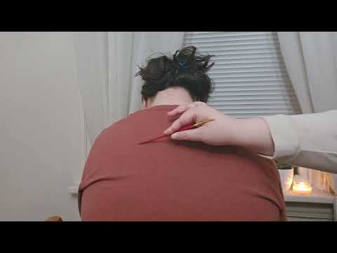 ✨️ ASMR Light Touch Back & Neck Micro Attention w/Paint Brushes + Hair Placing ✨️ 